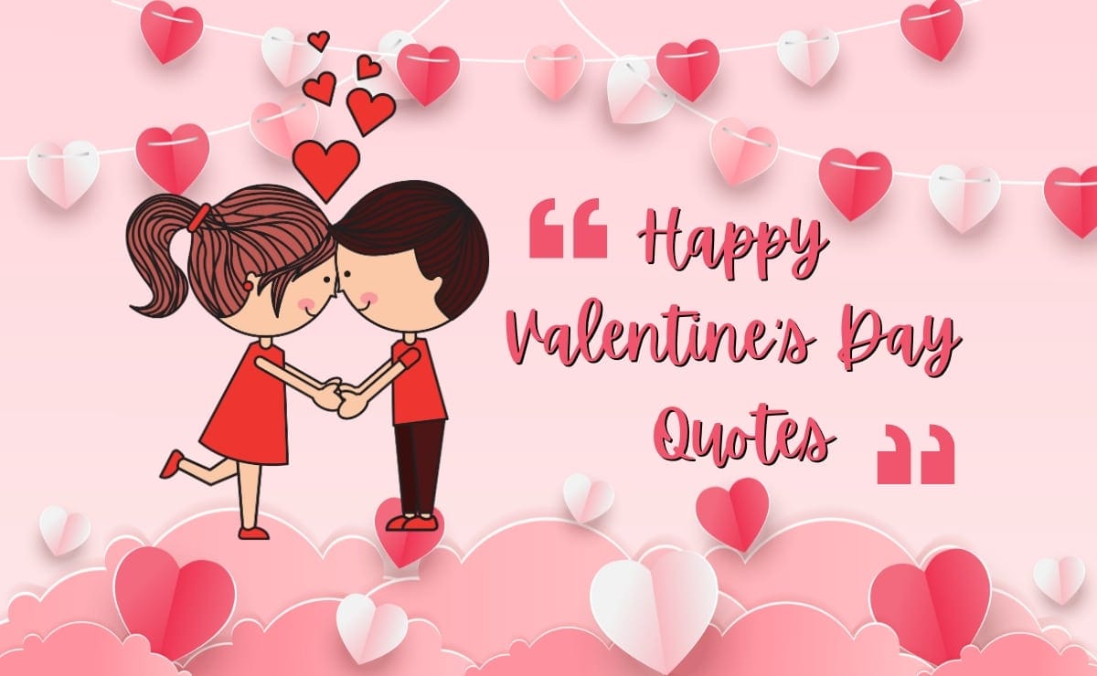 Best Happy Valentine’s Day Quotes From Famous Writers And Thinkers