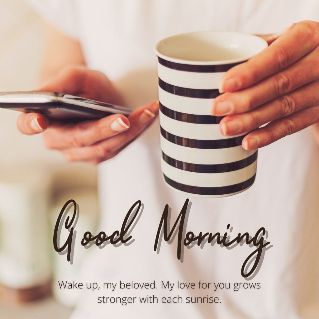 Romantic Good Morning Messages And Images To Send To Your Love 6 Romantic Good Morning Love Messages image
